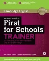 bokomslag First for Schools Trainer for the revised exam. Six Practice Tests with Answers, teacher's notes and downloadable audio