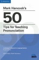 bokomslag Mark Hancock's 50 Tips for Teaching Pronunciation