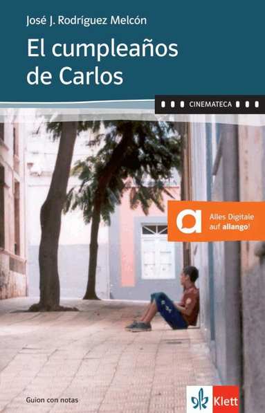 José Javier Rodríguez Melcón - El cumpleaños de Carlos. Buch + Online-Angebot, Häftad