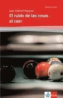 Juan Gabriel Vásquez - El ruido de las cosas al caer, Häftad