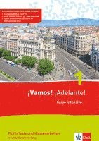 ¡Vamos! ¡Adelante! Curso intensivo 1. Fit für Tests und Klassenarbeiten mit Mediensammlung 1. Lernjahr 1