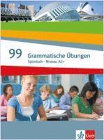 bokomslag Spanisch - 99 Grammatische  Ubungen A2+