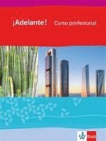 bokomslag ¡Adelante! Curso profesional. Schülerbuch 1. Lernjahr