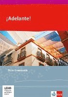 bokomslag ¡Adelante!. Ausgabe spätbeginnende Fremdsprache ab 2018. Fit in Grammatik 1. und 2. Lernjahr