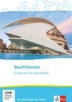 bokomslag Bachillerato. Spanisch für die Oberstufe. Cuaderno de actividades mit Online-Audios und -Videos