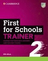 First for Schools Trainer 2. Six Practice Tests with Answers and Teacher's Notes with Resources Download with eBook 1