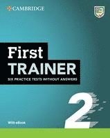 bokomslag First Trainer 2. Six Practice Tests without Answers with Audio Download with eBook