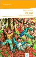 New Stage Reader 6. Klasse. OK, José - or how José saved the day