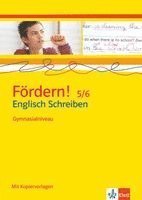 Fördern! 5./6. Klasse. Englisch Schreiben. Gymnasialniveau
