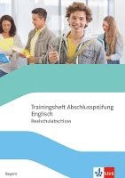 Trainingsheft Abschlussprüfung Englisch. Realschulabschluss Bayern 1