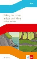 bokomslag Riding the waves / In love with kiwis. Lektüre mit Hörbuch Klasse 10