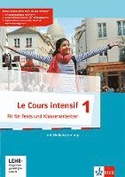 bokomslag Le Cours intensif 1. Französisch als 3. Fremdsprache. Fit für Tests und Klassenarbeiten mit Multimedia-CD