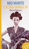 Dacia Maraini - Mio marito. L'altra famiglia, Häftad