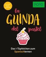 PONS La guinda del pastel - Spanische Redewendungen, Häftad