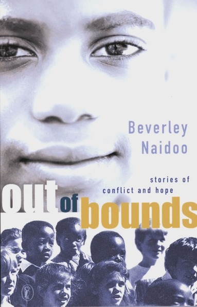 Beverley Naidoo - Out of Bounds, Häftad