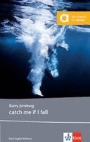 Barry Jonsberg - catch me if I fall, Häftad