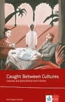 bokomslag Caught between cultures. Schülerbuch