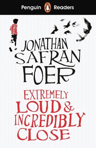 Jonathan Safran Foer, Helen Holwill - Extremely Loud and Incredibly Close, Häftad