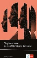bokomslag Displacement Stories of Identity and Belonging
