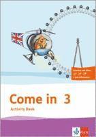 Come in 3. Activity Book mit Bildkarten und Audio-CD Klasse 3. Ausgabe für Berlin, Hamburg, Hessen, Niedersachsen, Schleswig-Holstein und Thüringen ab 2018 1