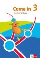 bokomslag Come in 3. Ab Klasse 3. Teachers Book Klasse 3. Ausgabe für Nordrhein-Westfalen