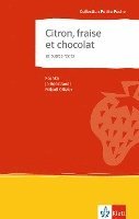 bokomslag Citron, fraise et chocolat et autres récits
