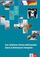 bokomslag Les relations franco-allemandes dans la littérature française
