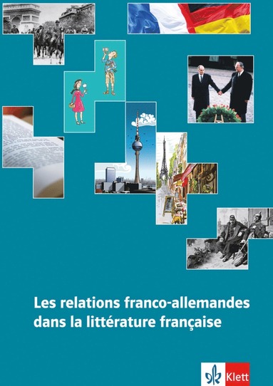 bokomslag Les relations franco-allemandes dans la littérature française