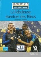 bokomslag La fabuleuse aventure des bleus