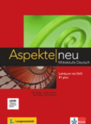 Aspekte. Lehrbuch mit DVD B1+. Neubearbeitung 1