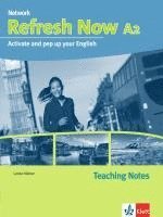 Refresh Now A2. Teaching Notes 1