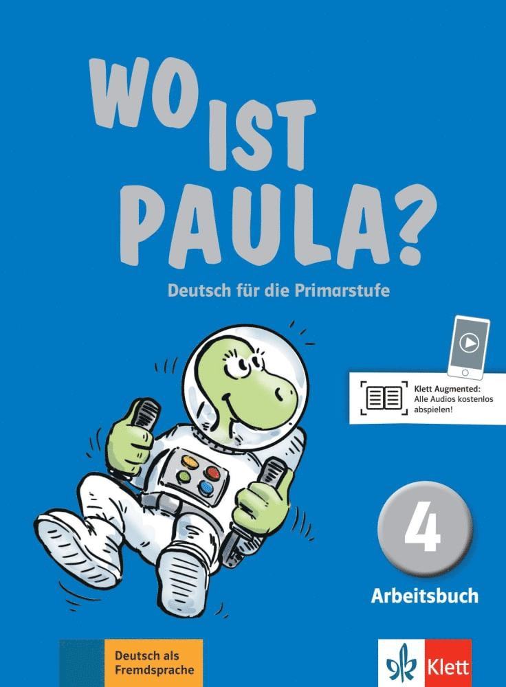 Ernst Endt, Michael Koenig, Petra Pfeifhofer, Marion Schomer, Elzbieta Krulak-Kempisty, Lidia Reitzig, Nadine Ritz-Udry - Wo ist Paula? Arbeitsbuch 4, Häftad