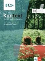 bokomslag Kontext B1.2+. Kurs- und Übungsbuch mit Audios und Videos