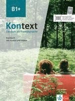 bokomslag Kontext B1+. Kursbuch mit Audios/Videos