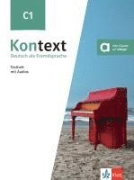 Kontext C1 - Deutsch als Fremdsprache - Testheft mit Audios 1