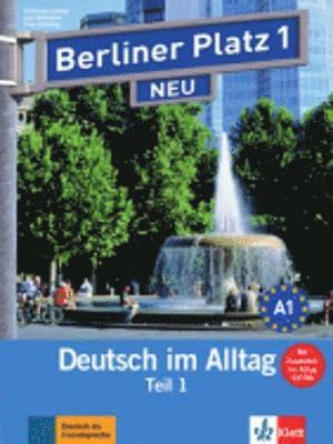 Berliner Platz 1 NEU in Teilbänden - Lehr- und Arbeitsbuch 1, Teil 1 mit Audio-CD und "Im Alltag EXTRA" 1