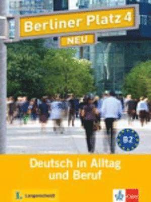 bokomslag Berliner Platz 4 NEU - Lehr- und Arbeitsbuch 4 mit 2 Audio-CDs