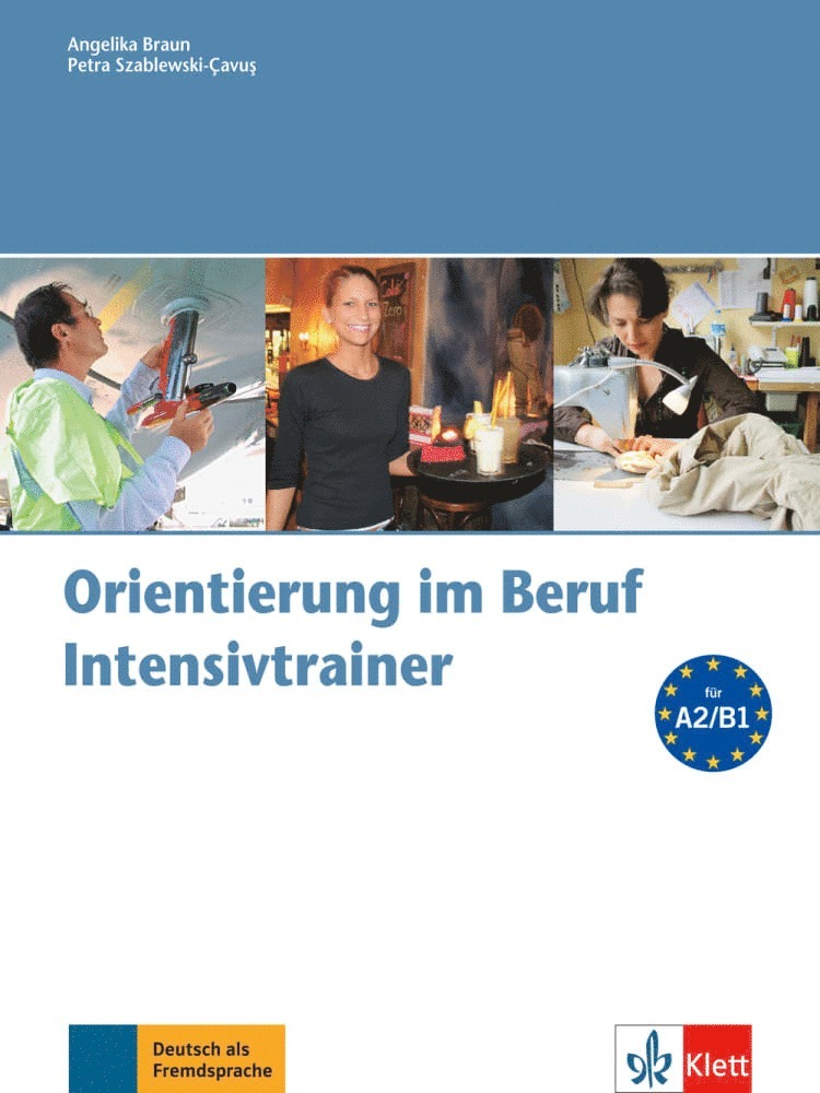 Angelika Braun, Petra Szablewski-Cavus - Orientierung im Beruf - Intensivtrainer mit Audio-CD, Häftad