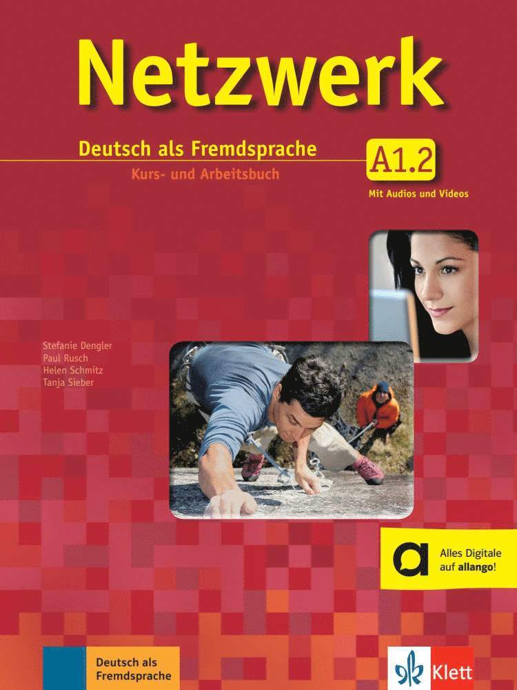 Helen Schmitz, Stefanie Dengler, Tanja Mayr-Sieber, Theo Scherling, Paul Rusch - Netzwerk A1 in Teilbänden - Kurs- und Arbeitsbuch, Teil 2 mit 2 Audio-CDs und DVD, Häftad