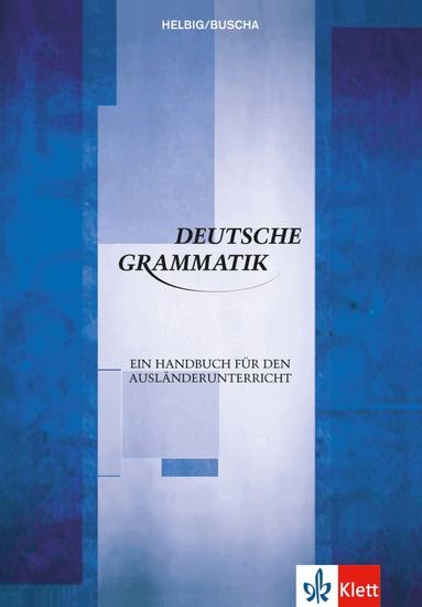 Joachim Buscha, Gerhard Helbig - Deutsche Grammatik - Ein Handbuch fur den Auslanderunterricht, Inbunden