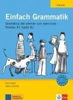 Paul Rusch, Helen Schmitz - Einfach Grammatik - Ausgabe für spanischsprachige Lerner, Häftad