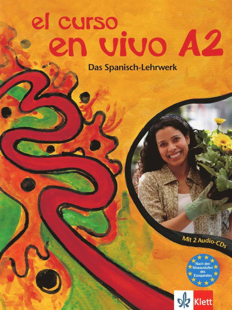 El curso en vivo A2 - Lehr- und Arbeitsbuch mit 2 Audio-CDs