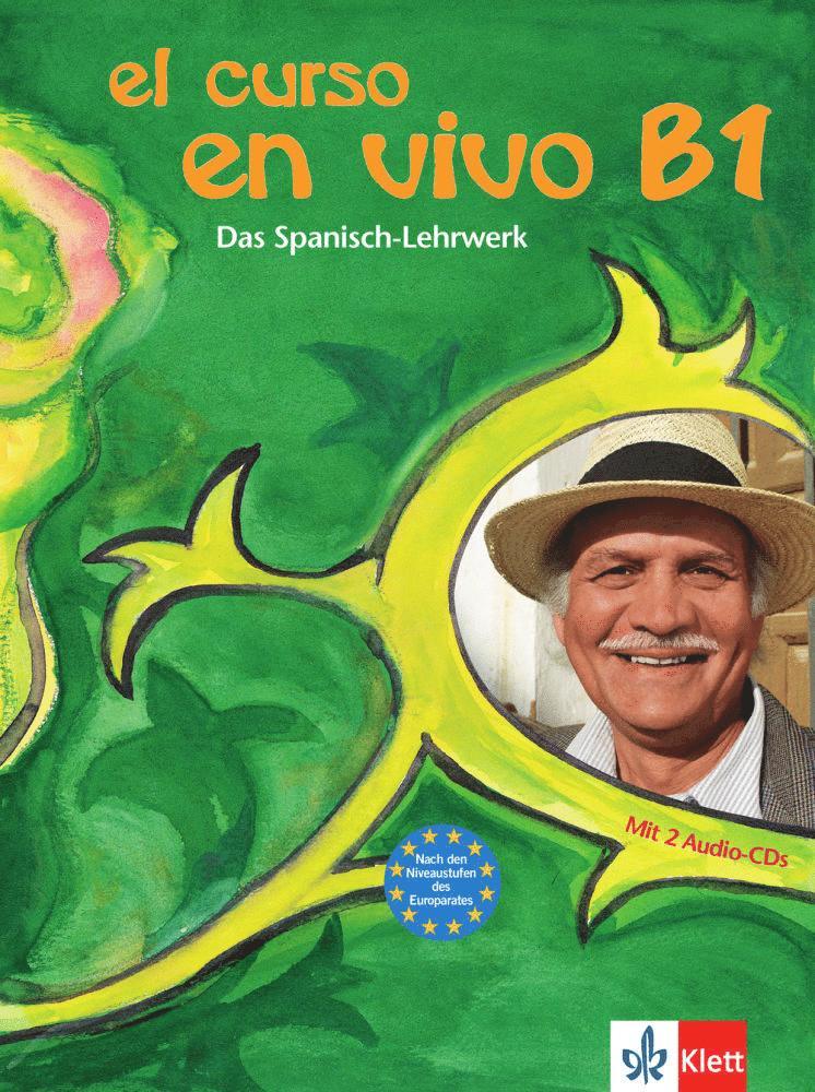 Elisabeth Graf-Riemann, Marlies Heydel, Palmira López Pernía, Carmen García Gabriel, María Luz Cámara Hernando - El curso en vivo B1 - Lehr- und Arbeitsbuch mit 2 Audio-CDs, Häftad