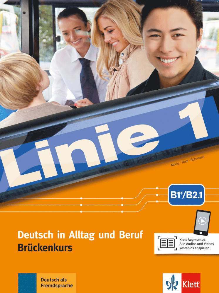 Ulrike Moritz, Margret Rodi, Lutz Rohrmann - Linie 1 B1+/B2.1. Kurs- und Übungsbuch Teil 1 mit Audios und Videos, Häftad