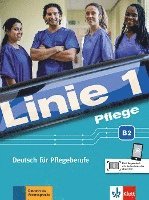 bokomslag Linie 1 Pflege B2. Kurs- und Übungsbuch mit Audios