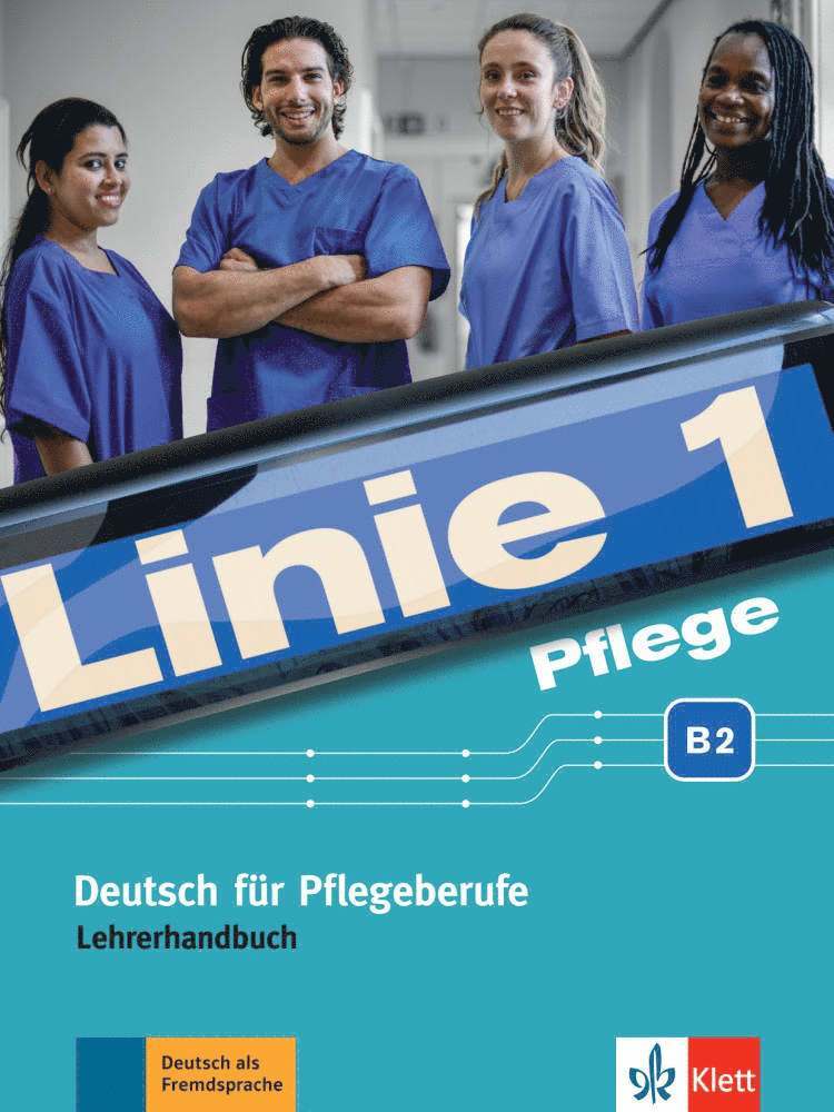 Christiane Bolte-Costabiei, Anne Sass, Heidrun Thomé (Beratung) - Linie 1 Pflege B2. Lehrerhandbuch, Häftad