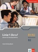 bokomslag Linie 1 Beruf B1/B2 Brückenelement B2. Unterrichtshandbuch