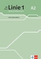 bokomslag Die neue Linie 1 A2. Unterrichtshandbuch