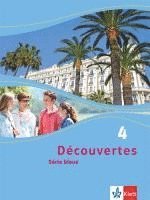 bokomslag Découvertes Série bleue 4. Schülerbuch