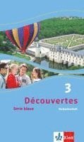 Découvertes Série bleue 3. Verbenlernheft. ab Klasse 7 1